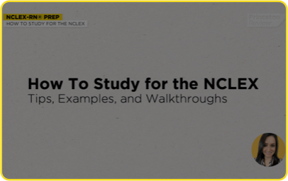 How to Study for the NCLEX-RN